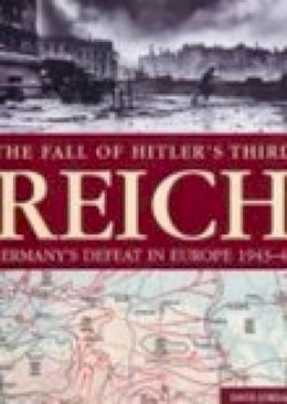 David Jordan - The Fall of Hitler's Third Reich - 9781862272613 - V9781862272613