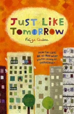 Faiza Guéne - Just Like Tomorrow - 9781862301580 - V9781862301580