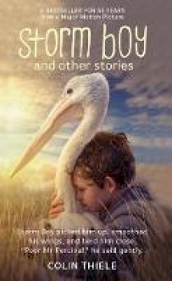 Colin Thiele - Storm Boy and Other Stories - 9781864367669 - V9781864367669