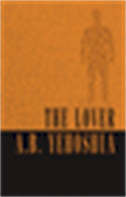 A.B. Yehoshua - The Lover - 9781870015912 - V9781870015912