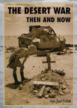 Jean-Paul Pallud - The Desert War Then and Now - 9781870067775 - V9781870067775