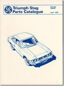 Brooklands Books Ltd - Triumph Stag Offical Parts Catalog (No. 519579) - 9781870642996 - V9781870642996