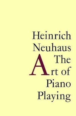 Heinrich Neuhaus - The Art of Piano Playing - 9781871082456 - V9781871082456