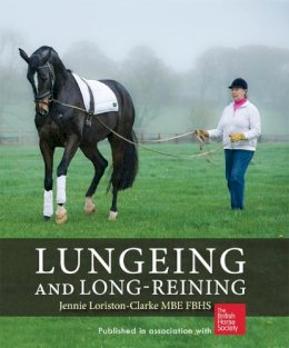 Jennie Loriston Clarke - Lungeing and Long-reining - 9781872119533 - V9781872119533