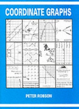 Peter Robson (Ed.) - Coordinate Graphs - 9781872686158 - V9781872686158