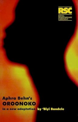 Aphra Behn - Oroonoko: Aphra Behn's Oroonoko: In a New Adaptation by Biyi Bandele-Thomas - 9781872868257 - V9781872868257