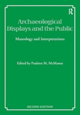 Paulette M. McManus - Archaeological Displays and the Public - 9781873132678 - V9781873132678