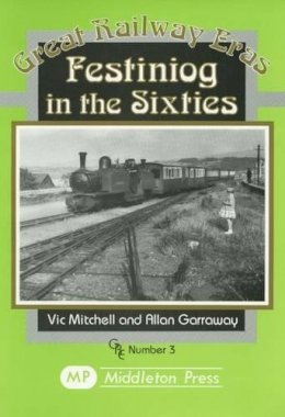 Victor Mitchell - Festiniog in the Sixties - 9781873793916 - V9781873793916