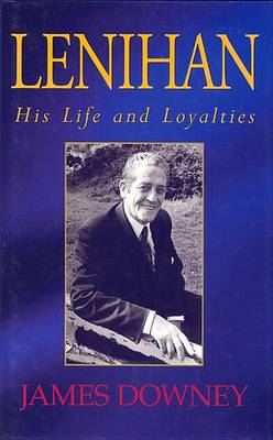 James Downey - Lenihan: His Life and Loyalties - 9781874597346 - KTJ0001741