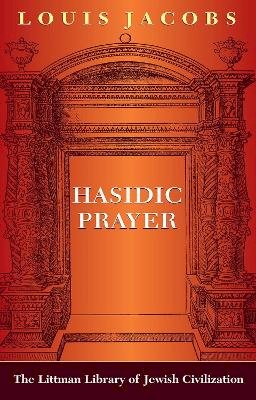 Louis Jacobs - Hasidic Prayer - 9781874774181 - V9781874774181
