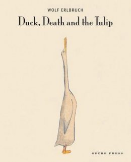 Wolf Erlbruch - Duck, Death and the Tulip - 9781877467172 - V9781877467172