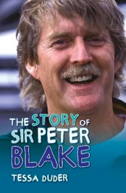 Tessa Duder - The Story of Sir Peter Blake - 9781877514425 - V9781877514425