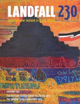 David Eggleton (Ed.) - Landfall 230: Aotearoa New Zealand Arts and Letters - 9781877578915 - V9781877578915