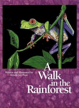 Kris Pratt-Serafini - Walk in the Rainforest - 9781878265531 - V9781878265531