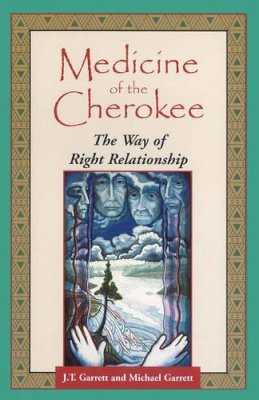 Garrett, J. T.; Garrett, Michael - Medicine of the Cherokee - 9781879181373 - V9781879181373