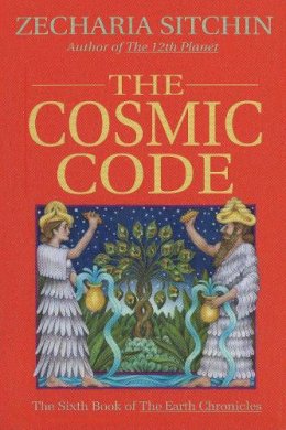 Zecharia Sitchin - The Cosmic Codes - 9781879181878 - V9781879181878