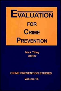 Nick Tilley - Evaluation for Crime Prevention (Crime Prevention Studies, Volume 14) - 9781881798361 - V9781881798361