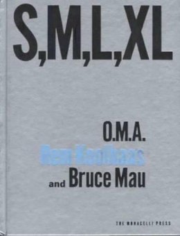 Rem Koolhaas - Small, Medium, Large, Extra-Large - 9781885254863 - V9781885254863