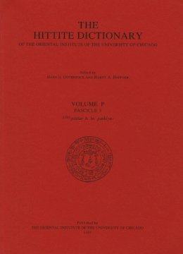 Van Den Hout, T P; Guterbock, H G; Hoffner, Harry A - Hittite Dictionary of the Oriental Institute of the University of Chicago - 9781885923066 - V9781885923066