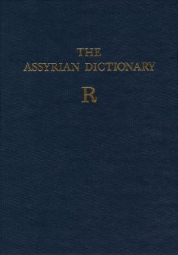 Martha T. Roth - Assyrian Dictionary of the Oriental Institute of the University of Chicago, Volume 14, R - 9781885923141 - V9781885923141