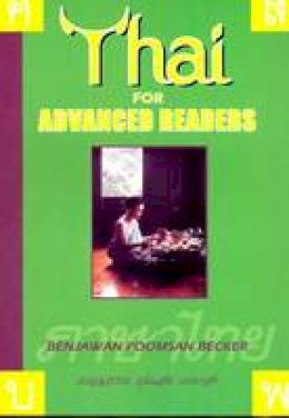 Benjawan Poomsan Becker - Thai for Advanced Readers - 9781887521031 - V9781887521031