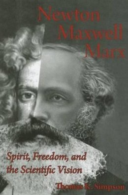 Thomas K. Simpson - Newton, Maxwell, Marx - 9781888009378 - V9781888009378