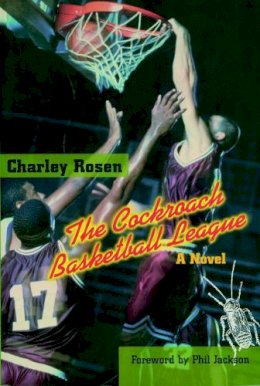 Charley Rosen - The Cockroach Basketball League - 9781888363784 - V9781888363784