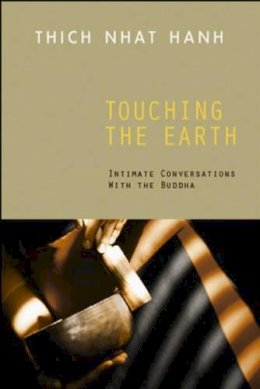 Thich Nhat Hanh - Touching the Earth - 9781888375879 - V9781888375879