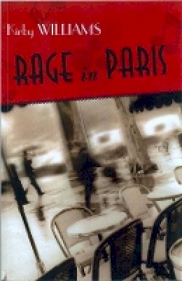 Kirby Williams - Rage in Paris - 9781888889765 - V9781888889765