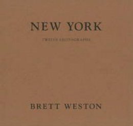 Brett Weston - New York - 9781888899337 - V9781888899337