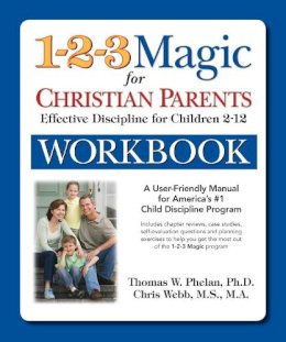 Thomas Phelan - 1-2-3 Magic Workbook for Christian Parents - 9781889140452 - V9781889140452