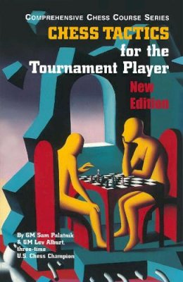 Sam Palatnik - Chess Tactics for the Tournament Player (Third Edition)  (Vol. Vol. 3)  (Comprehensive Chess Course Series) - 9781889323275 - V9781889323275