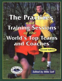 Roger Hargreaves - Practices & Training Sessions of the World´s Top Teams & Coaches: Second Edition - 9781890946340 - V9781890946340