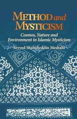 Seyyed Shahabeddin Mesbahi - Method and Mysticism - 9781891785863 - V9781891785863