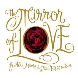 Alan Moore - Mirror Of Love Hc - 9781891830457 - V9781891830457