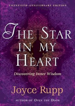 Joyce Rupp - The Star in My Heart: Discovering Inner Wisdom - 9781893732834 - V9781893732834