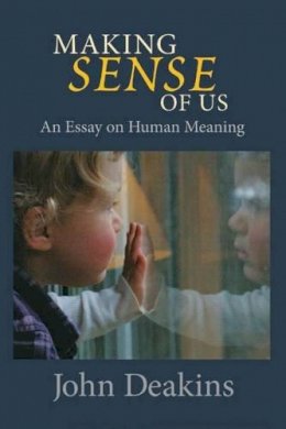 John Deakins - Making Sense of Us - 9781894694766 - V9781894694766