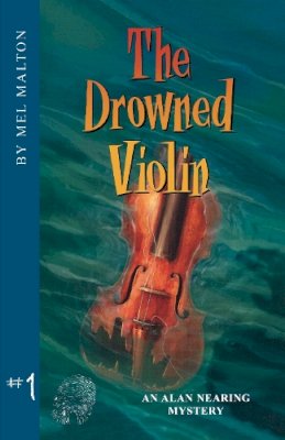 H. Mel Malton - The Drowned Violin - 9781894917230 - V9781894917230