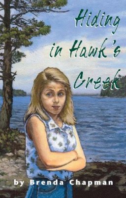 Brenda Chapman - Hiding in Hawk's Creek - 9781894917247 - V9781894917247