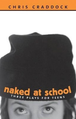 Chris Craddock - Naked At School - 9781896300467 - V9781896300467