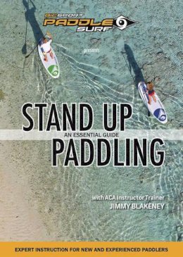 Jimmy Blakeney - Stand Up Paddling - 9781896980768 - V9781896980768