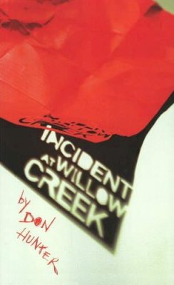 Don Hunter - Incident at Willow Creek - 9781897126417 - V9781897126417