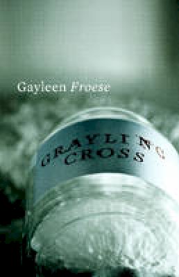 Gayleen Froese - Grayling Cross - 9781897126738 - V9781897126738