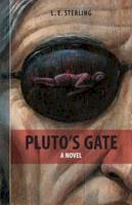 L. E. Sterling - Pluto's Gate - 9781897190906 - V9781897190906