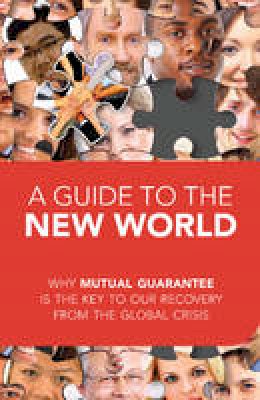 Rav Michael Laitman - Guide to the New World - 9781897448724 - V9781897448724