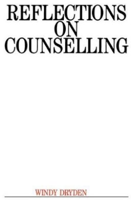 Windy Dryden - Reflections on Counselling - 9781897635100 - V9781897635100