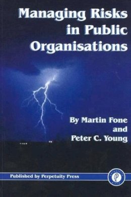 Fone, Martin, Young, Peter C. - Managing Risks in Public Organisations - 9781899287765 - V9781899287765