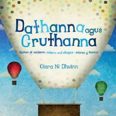 Ciara Ni Dhuinn - Dathanna agus Cruthanna - 9781899922758 - 9781899922758