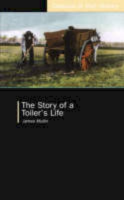 James Mullin - The Story of a Toiler's Life - 9781900621403 - V9781900621403