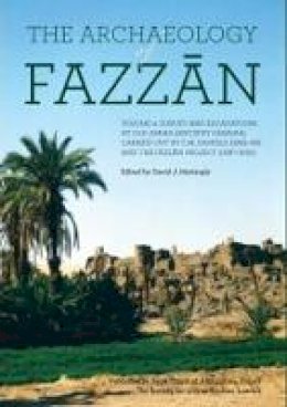 David J. Mattingly - The Archaeology of Fazzan, Vol. 4: Excavations at Old Jarma (Ancient Garama) (English and Arabic Edition) - 9781900971188 - V9781900971188